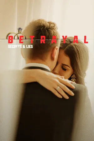 Betrayal: Secrets & Lies