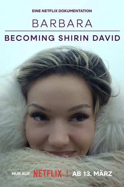 Barbara – Becoming Shirin David