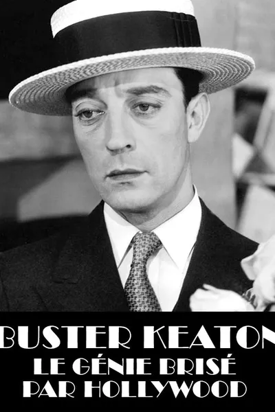Buster Keaton, the Genius Destroyed by Hollywood