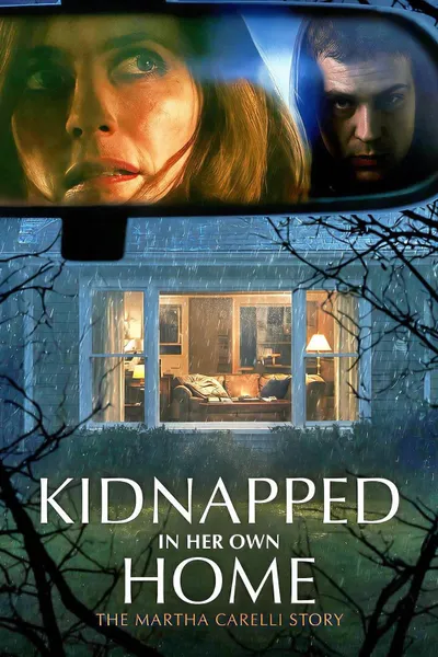 Kidnapped in Her Own Home: The Martha Carelli Story