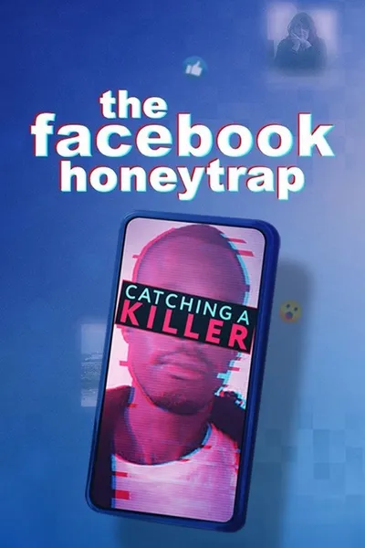 The Facebook Honeytrap: Catching a Killer
