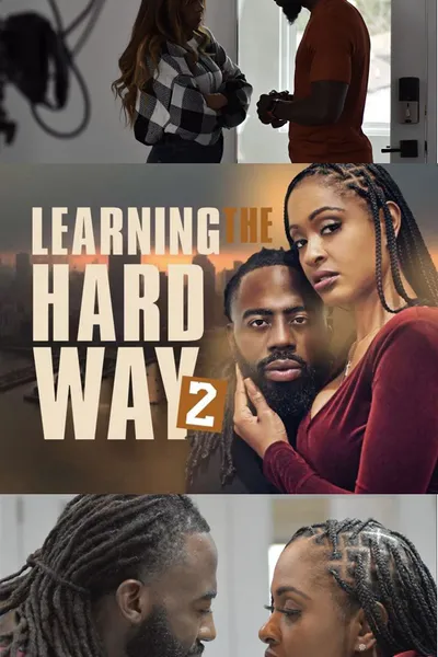 Learning the Hard Way 2