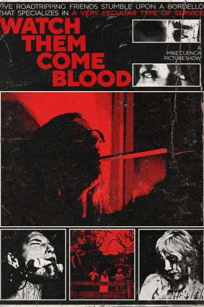 Watch Them Come Blood
