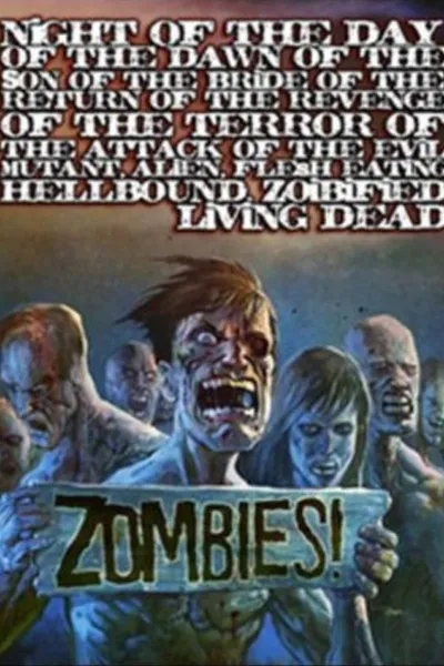 Night of the Day of the Dawn of the Son of the Bride of the Return of the Revenge of the Terror of the Attack of the Evil, Mutant, Hellbound, Flesh-Eating Subhumanoid Zombified Living Dead, Part 3