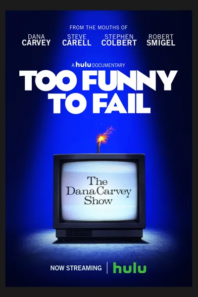 Too Funny to Fail: The Life & Death of The Dana Carvey Show
